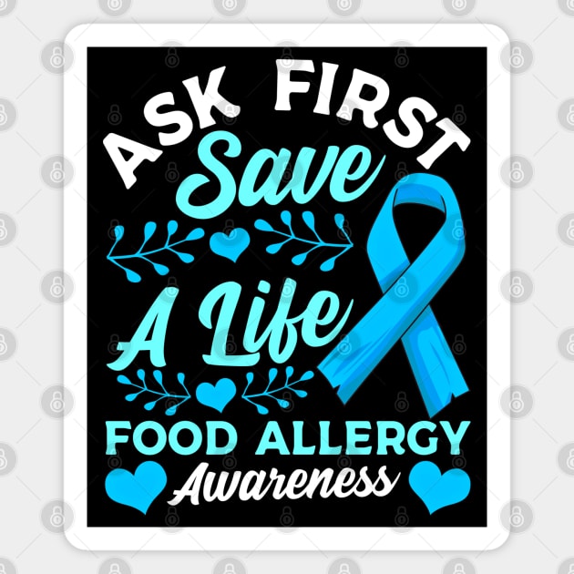 Ask First Save A Life Food Allergy Awareness and Support Magnet by SoCoolDesigns